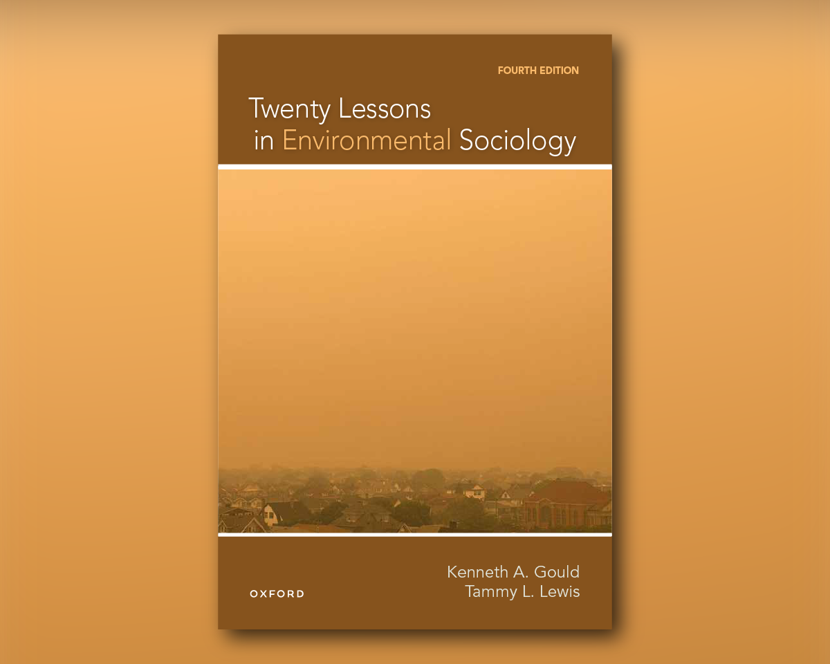 NEWS-251216-Twenty-Lessons-Environmental-Sociology-Kenneth-Gould-Tammy-Lewis-Featured-1200x960