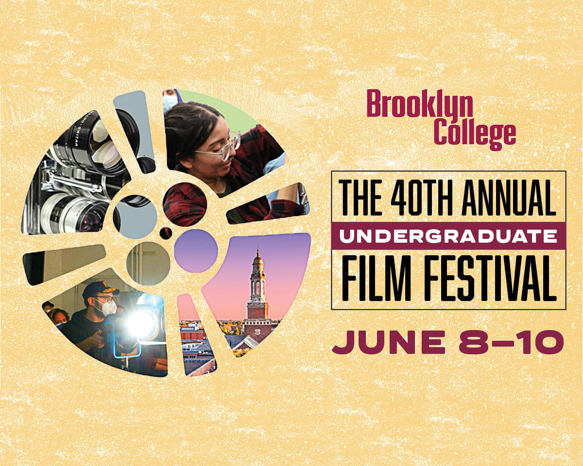 Brooklyn College’s 40th Annual Undergraduate Film Festival Returns to In-Person