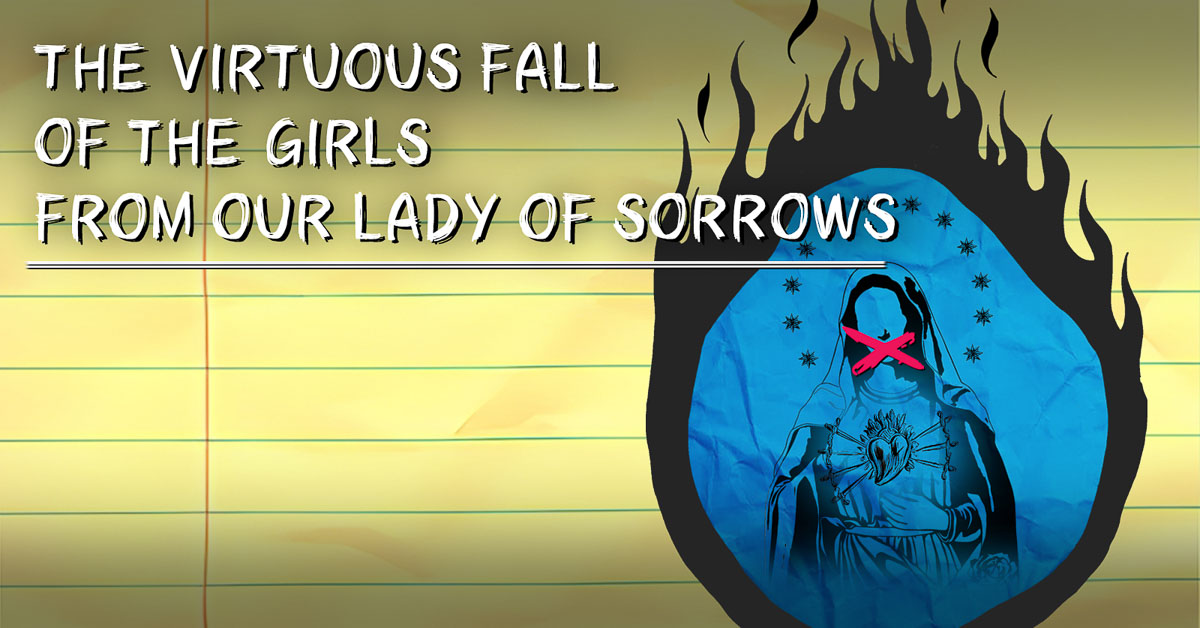 The Virtuous Fall of the Girls from Our Lady of Sorrows by Gina Femia